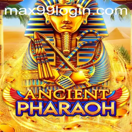 Unlock the Mysteries of 'AncientPharaoh' and Conquer with 'MAX99'