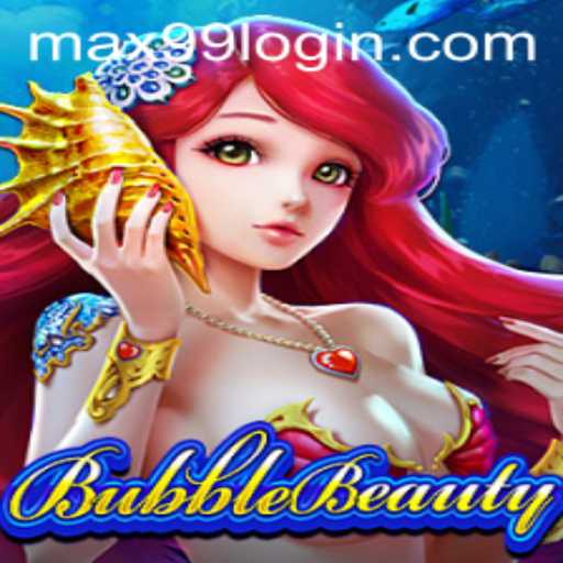 Exploring the Mesmerizing World of BubbleBeauty and the Enchanting Experience with MAX99