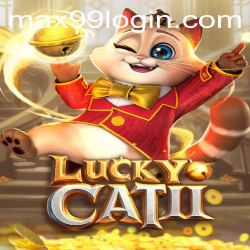 Unveiling the Mesmerizing World of LuckyCatII and the Intrigue of MAX99