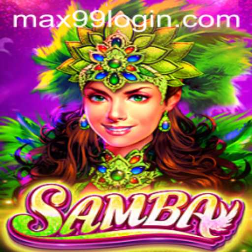 Samba - A Captivating Game with MAX99 Bonus